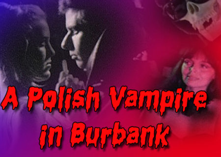 Polish Vampire poster featuring Mark Pirro, Lori Sutton, Marya Gant