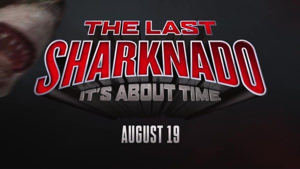 The-Last-Sharknado-It’s-About-Time-600x338